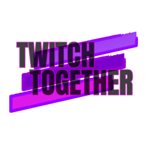 Twitch Together Twitch Support
