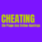Cheats, Cheating & Cheeta!
