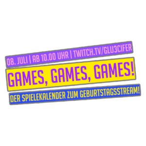 Geburtstagsstream Glu3cifer