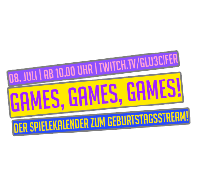 Glu3cifers Geburtstagsstream