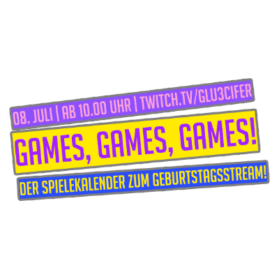 Glu3cifers Geburtstagsstream